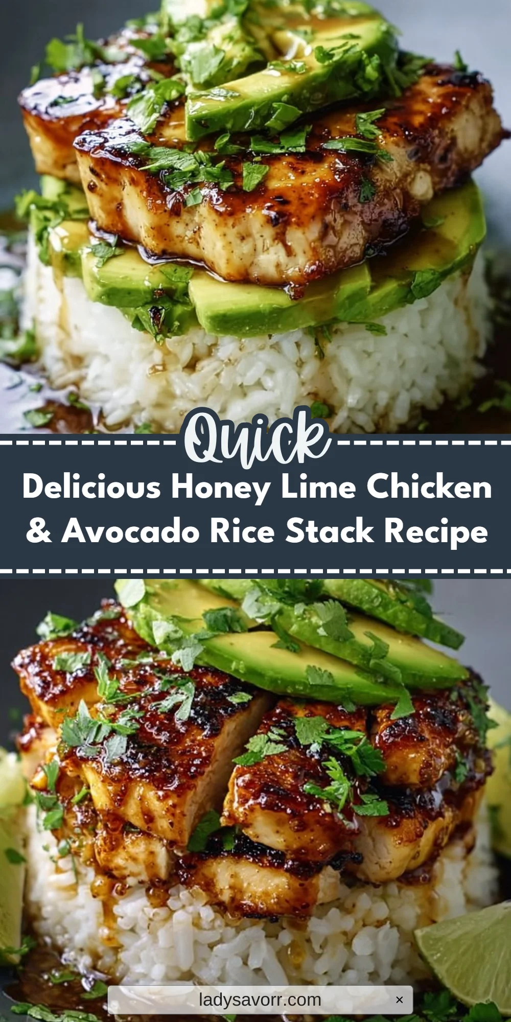 Delicious Honey Lime Chicken & Avocado Rice Stack Recipe