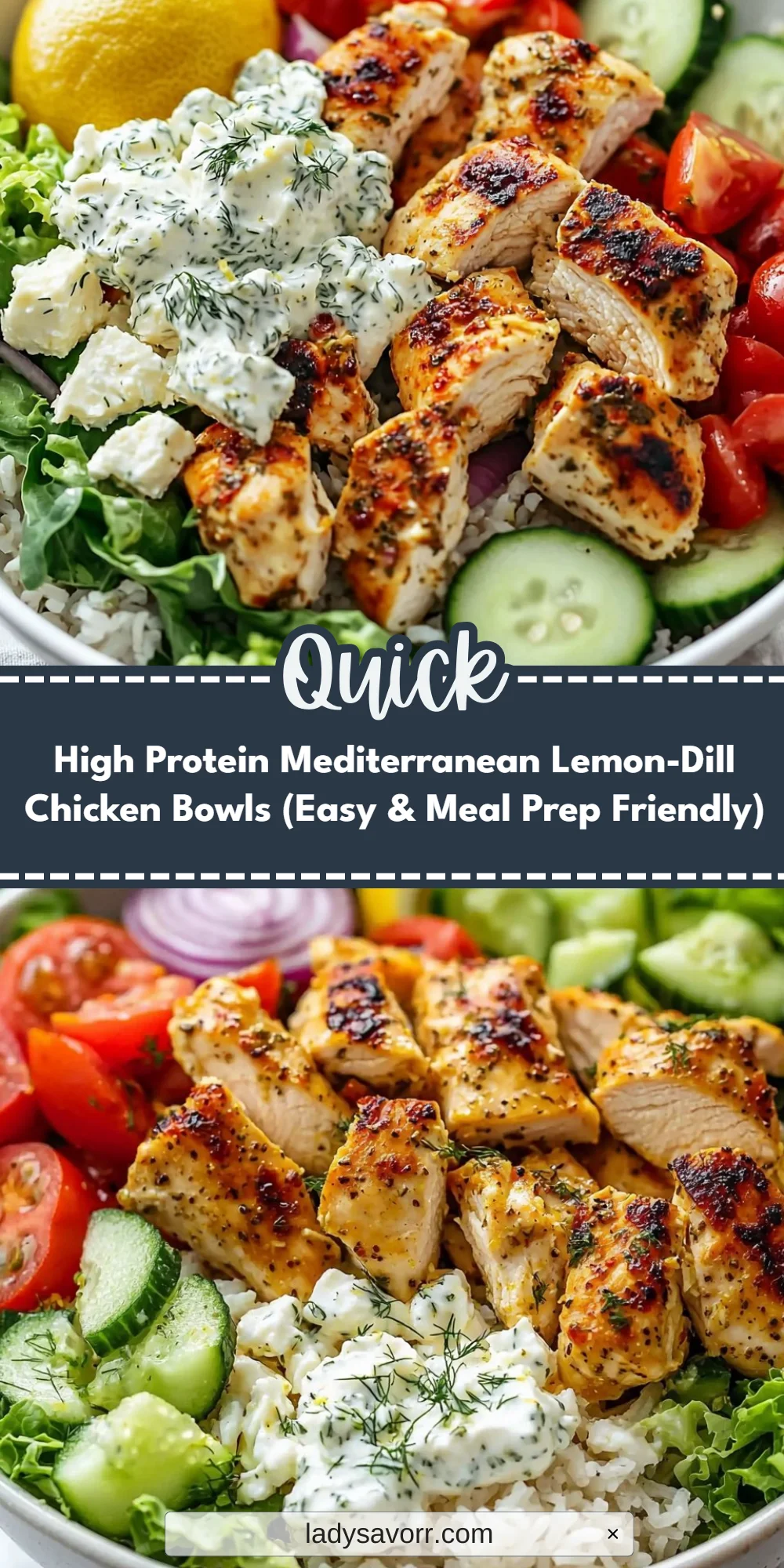 High Protein Mediterranean Lemon-Dill Chicken Bowls (Easy & Meal Prep Friendly)