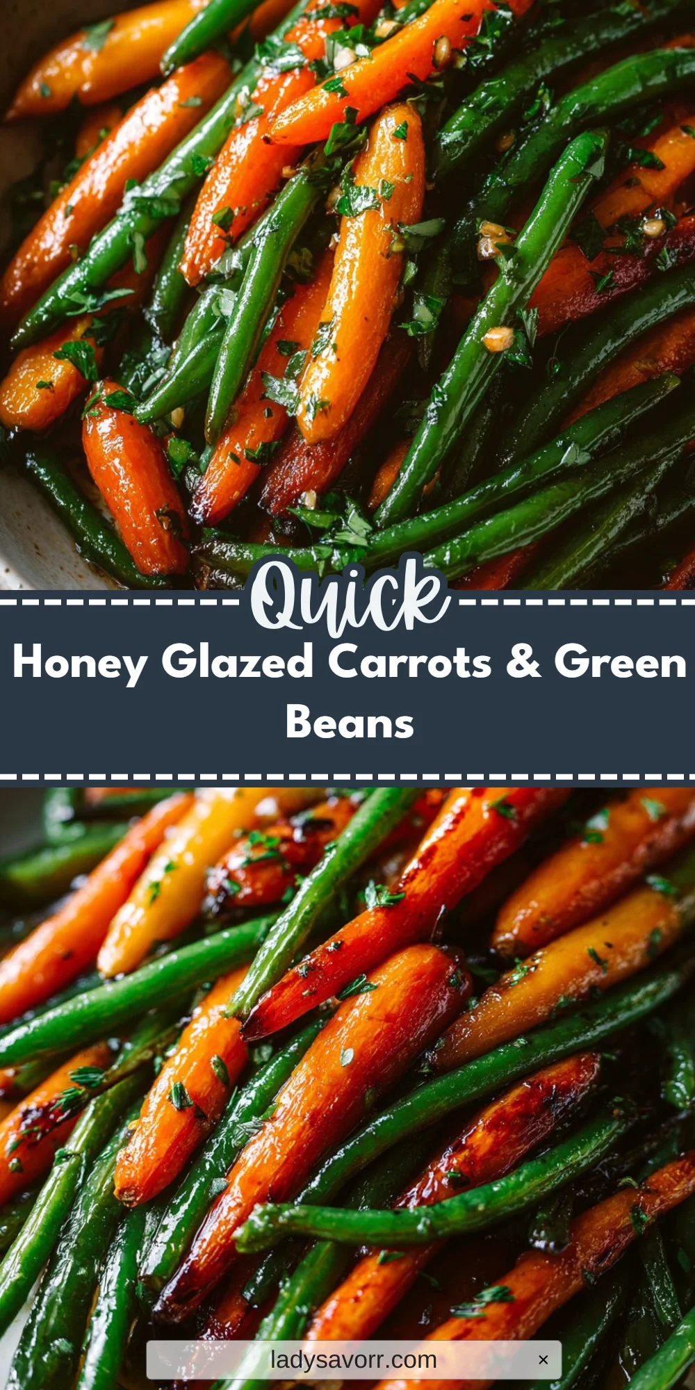 Honey Glazed Carrots & Green Beans