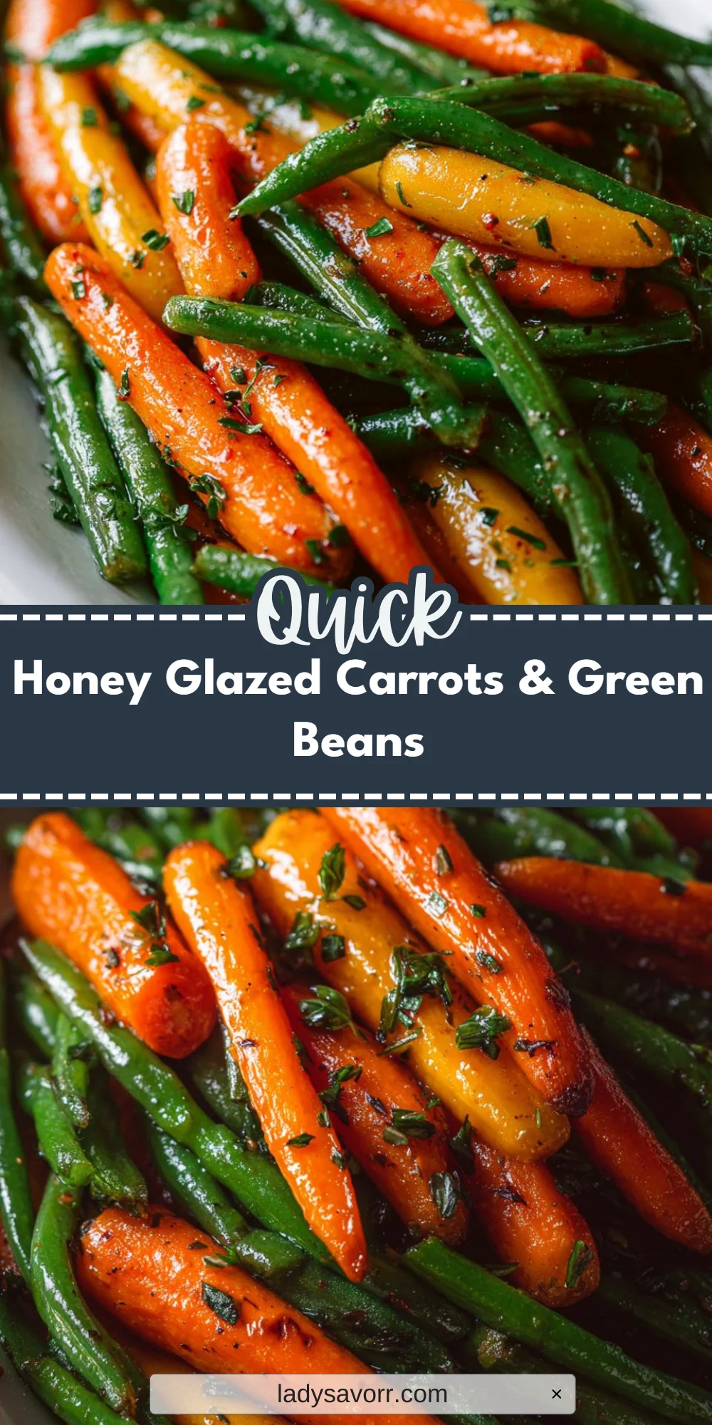 Honey Glazed Carrots & Green Beans