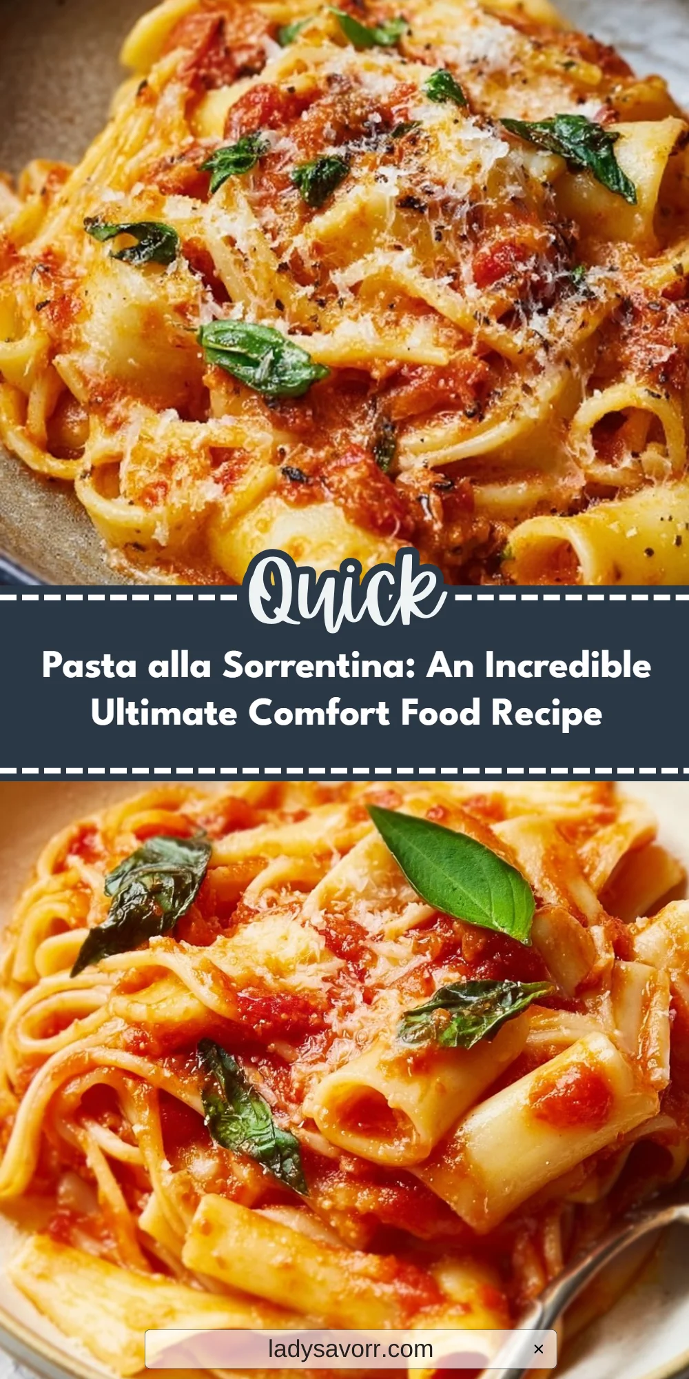 Pasta alla Sorrentina: An Incredible Ultimate Comfort Food Recipe