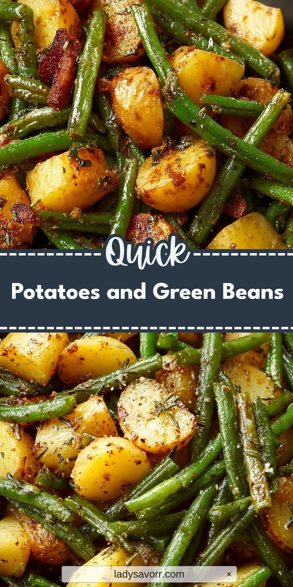 Potatoes and Green Beans