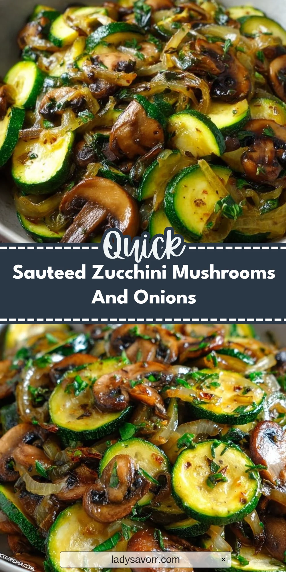 Sauteed Zucchini Mushrooms And Onions