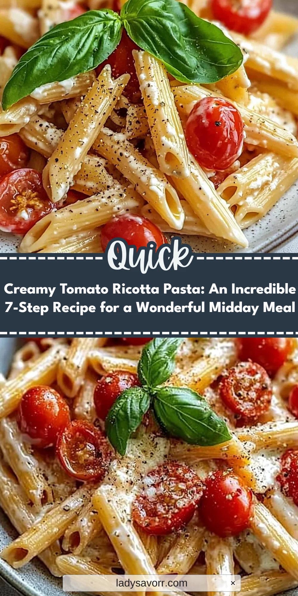 Creamy Tomato Ricotta Pasta: An Incredible 7-Step Recipe for a Wonderful Midday Meal