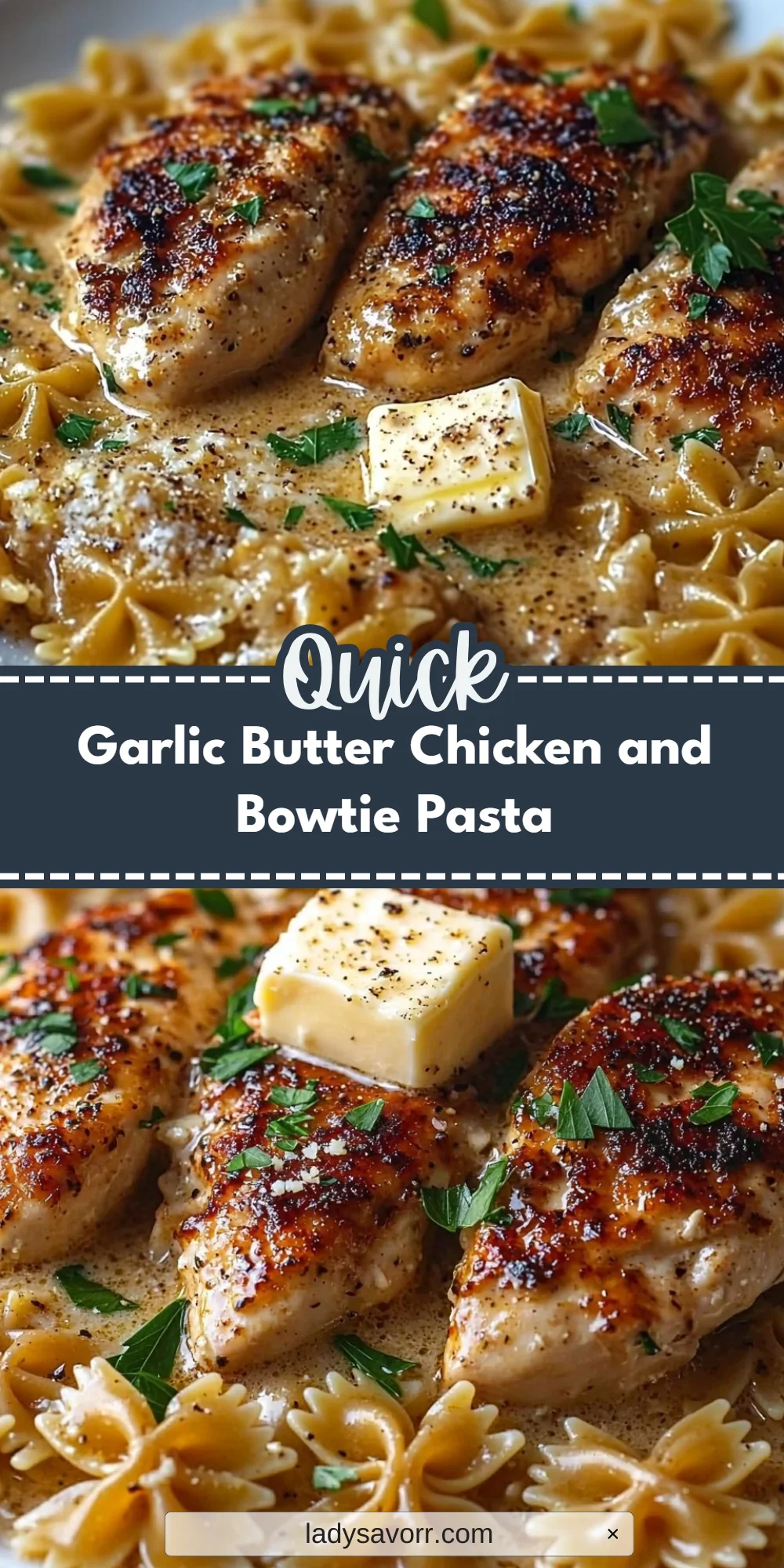Garlic Butter Chicken and Bowtie Pasta