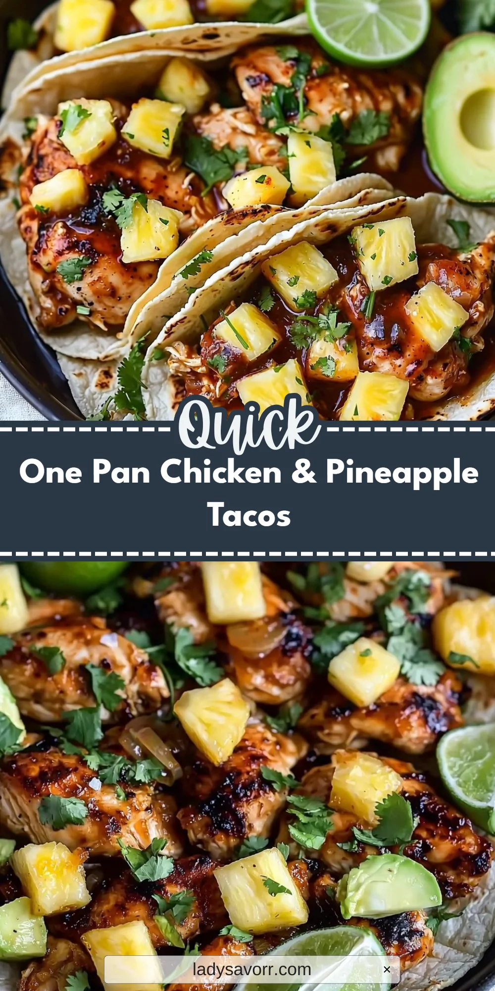 One Pan Chicken & Pineapple Tacos