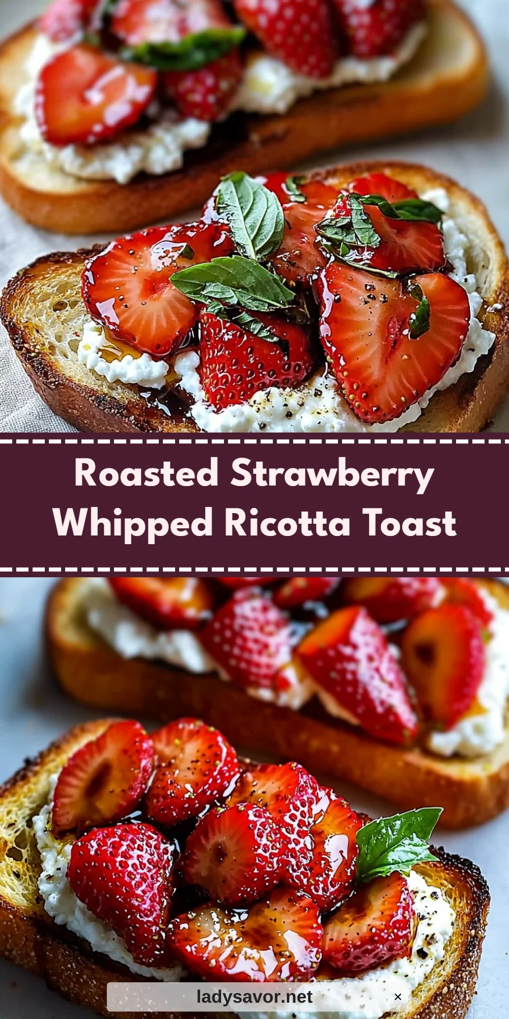 Roasted Strawberry Whipped Ricotta Toast