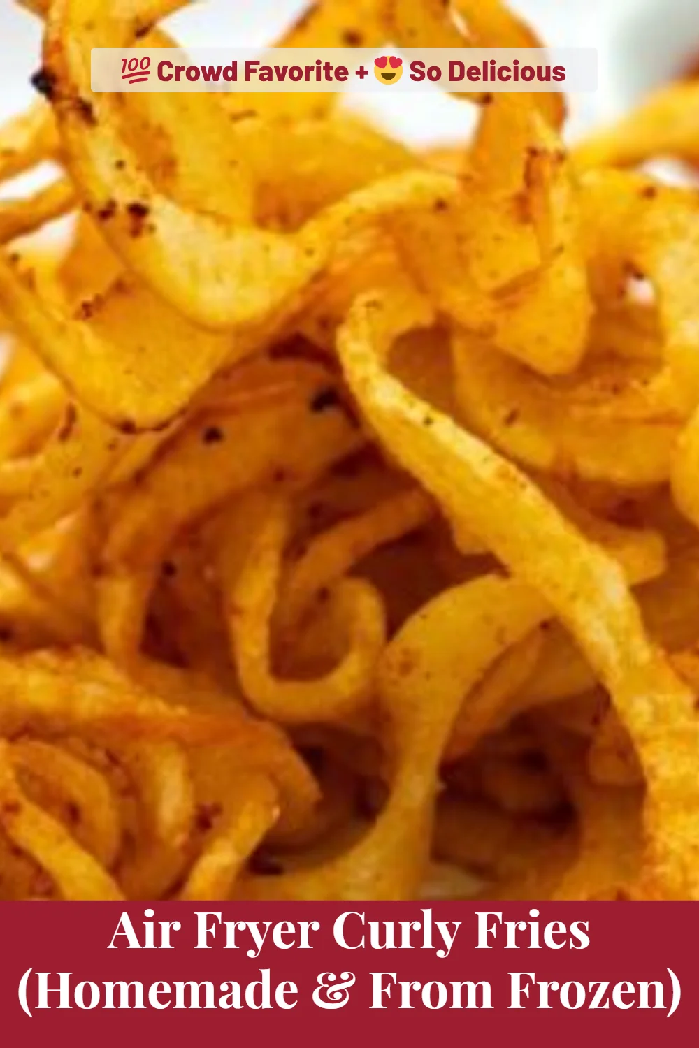 Air Fryer Curly Fries (Homemade & From Frozen)