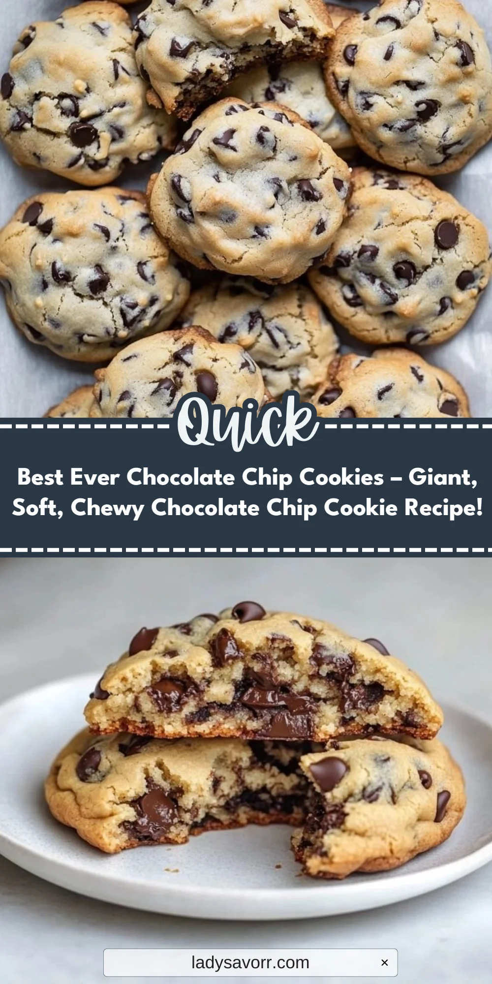 Best Ever Chocolate Chip Cookies – Giant, Soft, Chewy Chocolate Chip Cookie Recipe!