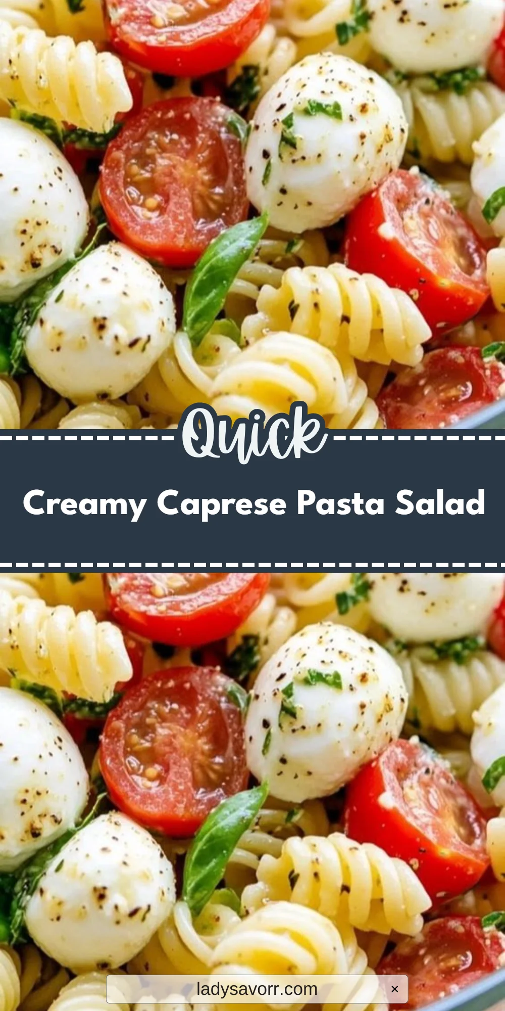 Creamy Caprese Pasta Salad