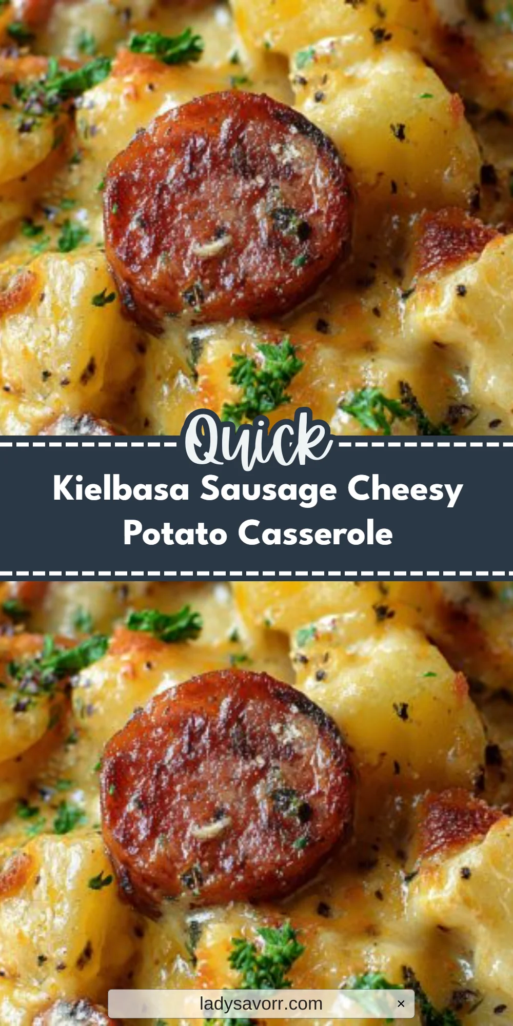 Kielbasa Sausage Cheesy Potato Casserole